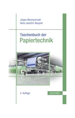 Abbildung von Bäurich / Blechschmidt | Taschenbuch der Papiertechnik | 3. Auflage | 2021 | beck-shop.de