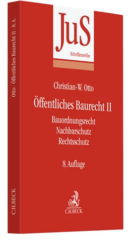 Abbildung von Otto | Öffentliches Baurecht II: Bauordnungsrecht, Nachbarschutz, Rechtsschutz | 8. Auflage | 2023 | Band 108 | beck-shop.de