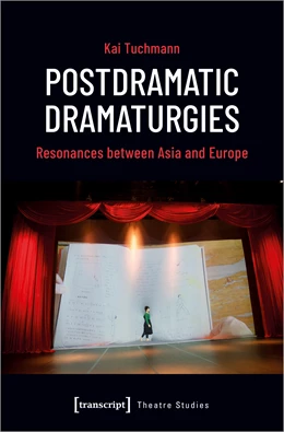 Abbildung von Tuchmann | Postdramatic Dramaturgies | 1. Auflage | 2022 | beck-shop.de