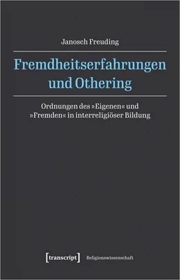Abbildung von Freuding | Fremdheitserfahrungen und Othering | 1. Auflage | 2022 | beck-shop.de