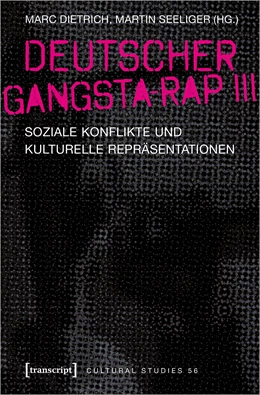 Abbildung von Dietrich / Seeliger | Deutscher Gangsta-Rap III | 1. Auflage | 2022 | beck-shop.de