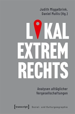 Abbildung von Mullis / Miggelbrink | Lokal extrem Rechts | 1. Auflage | 2022 | beck-shop.de