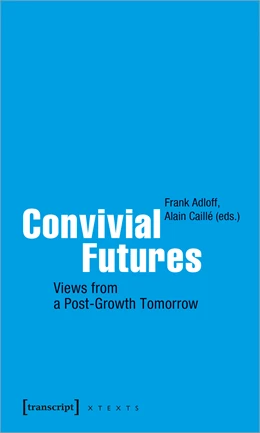 Abbildung von Adloff / Caillé | Convivial Futures | 1. Auflage | 2022 | beck-shop.de