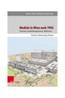 Abbildung von Nemec / Hofer | Medizin in Wien nach 1945 | 1. Auflage | 2022 | beck-shop.de