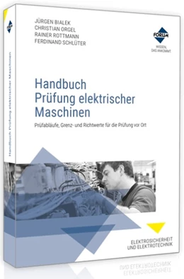 Abbildung von Bialek / Orgel | Handbuch Prüfung elektrischer Maschinen | 3. Auflage | 2021 | beck-shop.de