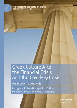 Abbildung von Petrakis / Kafka | Greek Culture After the Financial Crisis and the Covid-19 Crisis | 1. Auflage | 2021 | beck-shop.de