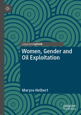 Abbildung von Helbert | Women, Gender and Oil Exploitation | 1. Auflage | 2021 | beck-shop.de