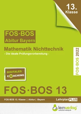 Abbildung von Abiturprüfung Mathematik Nichttechnik FOS/BOS 2022 Bayern 13. Klasse | 7. Auflage | 2021 | beck-shop.de