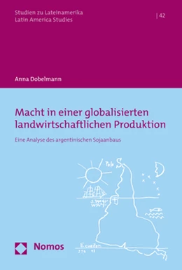 Abbildung von Dobelmann | Macht in einer globalisierten landwirtschaftlichen Produktion | 1. Auflage | 2021 | beck-shop.de