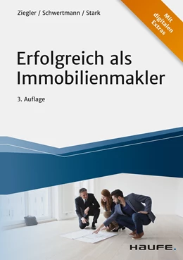 Abbildung von Ziegler / Schwertmann | Erfolgreich als Immobilienmakler | 3. Auflage | 2021 | beck-shop.de