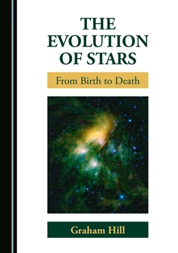 Abbildung von Hill | The Evolution of Stars | 1. Auflage | 2021 | beck-shop.de