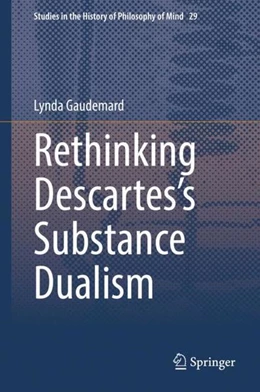 Abbildung von Gaudemard | Rethinking Descartes's Substance Dualism | 1. Auflage | 2021 | beck-shop.de