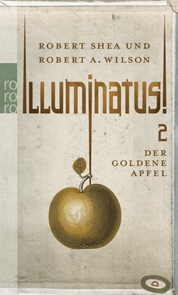Abbildung von Shea / Wilson | Illuminatus! Der goldene Apfel | 1. Auflage | 2021 | beck-shop.de