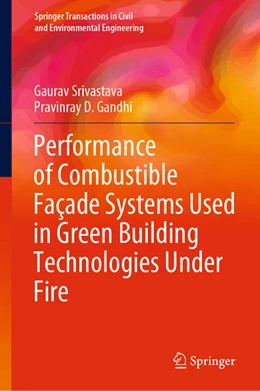 Abbildung von Srivastava / Gandhi | Performance of Combustible Façade Systems Used in Green Building Technologies Under Fire | 1. Auflage | 2021 | beck-shop.de