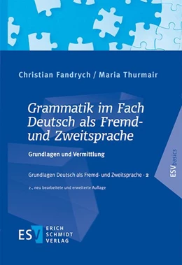 Abbildung von Fandrych / Thurmair | Grammatik im Fach Deutsch als Fremd- und Zweitsprache | 2. Auflage | 2021 | beck-shop.de