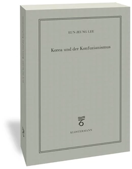 Abbildung von Lee | Korea und der Konfuzianismus | 1. Auflage | 2021 | beck-shop.de