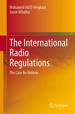 Abbildung von El-Moghazi / Whalley | The International Radio Regulations | 1. Auflage | 2021 | beck-shop.de