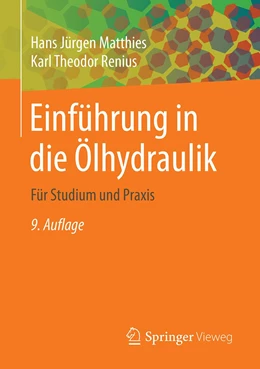Abbildung von Matthies / Renius | Einführung in die Ölhydraulik | 9. Auflage | 2021 | beck-shop.de