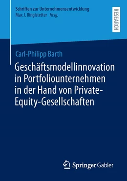 Abbildung von Barth | Geschäftsmodellinnovation in Portfoliounternehmen in der Hand von Private-Equity-Gesellschaften | 1. Auflage | 2021 | beck-shop.de