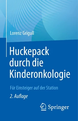 Abbildung von Grigull | Huckepack durch die Kinderonkologie | 2. Auflage | 2022 | beck-shop.de