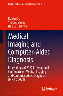 Abbildung von Su / Zhang | Medical Imaging and Computer-Aided Diagnosis | 1. Auflage | 2022 | 810 | beck-shop.de