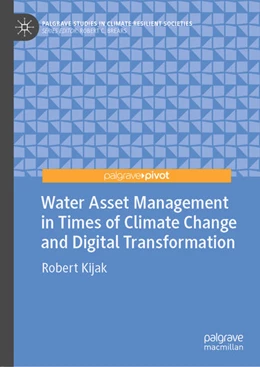 Abbildung von Kijak | Water Asset Management in Times of Climate Change and Digital Transformation | 1. Auflage | 2021 | beck-shop.de