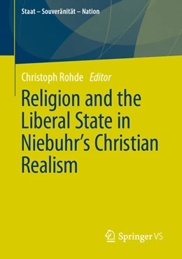 Abbildung von Rohde | Religion and the Liberal State in Niebuhr's Christian Realism | 1. Auflage | 2021 | beck-shop.de