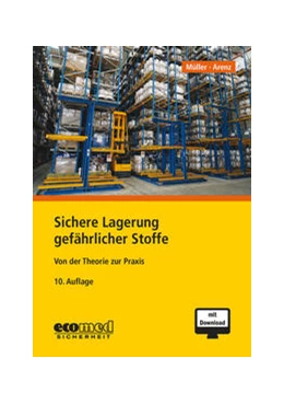 Abbildung von Müller / Arenz | Sichere Lagerung gefährlicher Stoffe | 10. Auflage | 2021 | beck-shop.de