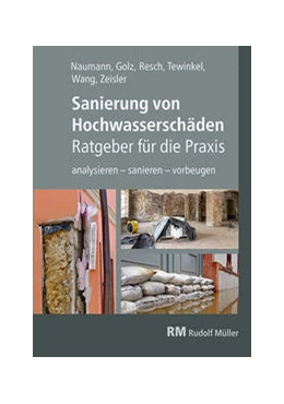 Abbildung von Golz / Naumann | Sanierung von Hochwasserschäden - Ratgeber für die Praxis | 1. Auflage | 2022 | beck-shop.de