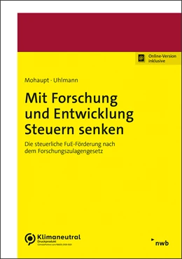 Abbildung von Mohaupt / Uhlmann | Mit Forschung und Entwicklung Steuern senken | 1. Auflage | 2022 | beck-shop.de