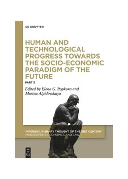 Abbildung von Popkova / Alpidovskaya | Human and Technological Progress Towards the Socio-Economic Paradigm of the Future | 1. Auflage | 2020 | beck-shop.de