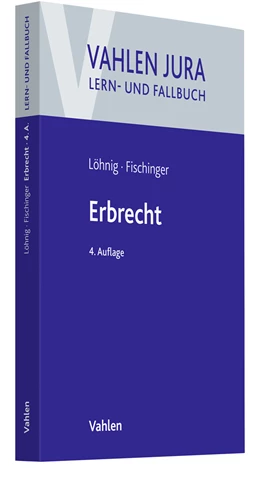 Abbildung von Löhnig / Fischinger | Erbrecht | 4. Auflage | 2022 | beck-shop.de