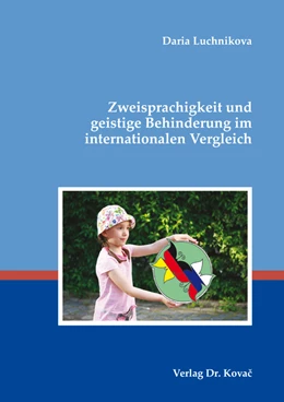 Abbildung von Luchnikova | Zweisprachigkeit und geistige Behinderung im internationalen Vergleich | 1. Auflage | 2021 | 255 | beck-shop.de