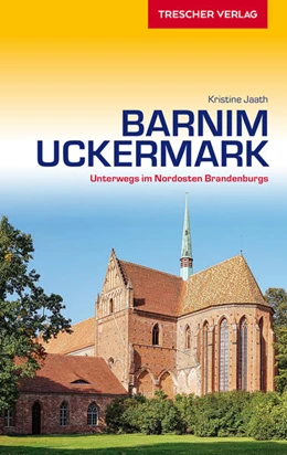 Abbildung von Kristine | TRESCHER Reiseführer Barnim und Uckermark | 3. Auflage | 2022 | beck-shop.de