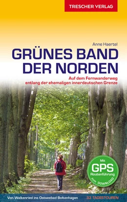 Abbildung von Haertel | TRESCHER Reiseführer Grünes Band - Der Norden | 2. Auflage | 2022 | beck-shop.de
