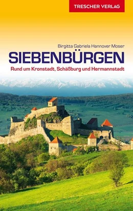 Abbildung von Hannover Moser | TRESCHER Reiseführer Siebenbürgen | 5. Auflage | 2022 | beck-shop.de