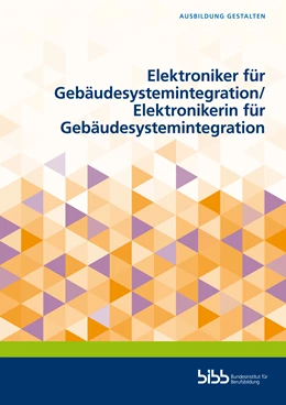 Abbildung von Elektroniker für Gebäudesystemintegration/Elektronikerin für Gebäudesystemintegration | 1. Auflage | 2021 | beck-shop.de