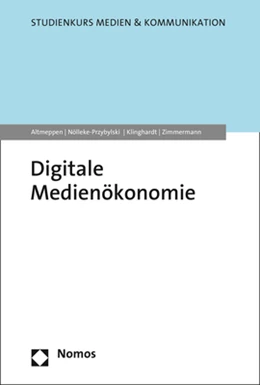 Abbildung von Altmeppen / Klinghardt | Digitale Medienökonomie | 1. Auflage | 2023 | beck-shop.de