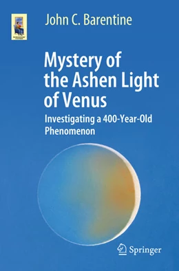 Abbildung von Barentine | Mystery of the Ashen Light of Venus | 1. Auflage | 2021 | beck-shop.de