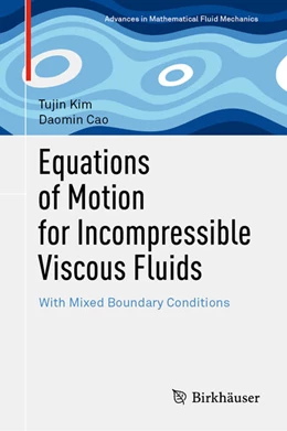 Abbildung von Kim / Cao | Equations of Motion for Incompressible Viscous Fluids | 1. Auflage | 2021 | beck-shop.de