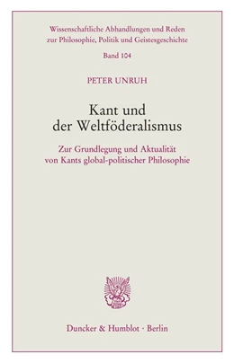 Abbildung von Unruh | Kant und der Weltföderalismus. | 1. Auflage | 2021 | beck-shop.de