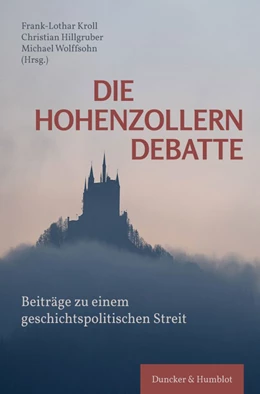 Abbildung von Hillgruber / Kroll | Die Hohenzollerndebatte. | 1. Auflage | 2021 | beck-shop.de