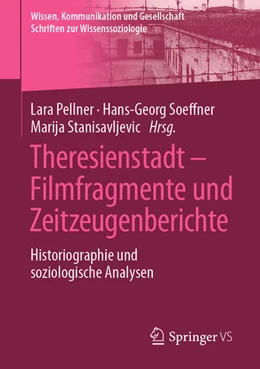 Abbildung von Pellner / Soeffner | Theresienstadt - Filmfragmente und Zeitzeugenberichte | 1. Auflage | 2021 | beck-shop.de