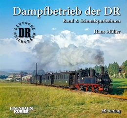 Abbildung von Müller | Dampfbetrieb der DR - Band 2 | 1. Auflage | 2022 | beck-shop.de
