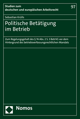 Abbildung von Krülls | Politische Betätigung im Betrieb | 1. Auflage | 2021 | beck-shop.de