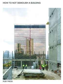 Abbildung von 51n4e | How to not demolish a building | 1. Auflage | 2022 | beck-shop.de