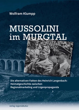 Abbildung von Klumpp | Mussolini im Murgtal | 1. Auflage | 2021 | beck-shop.de