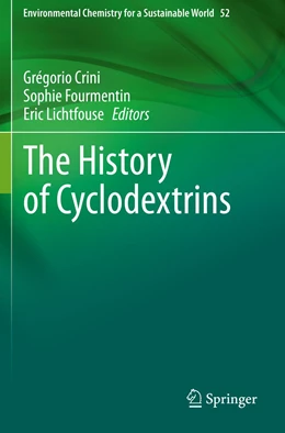 Abbildung von Crini / Fourmentin | The History of Cyclodextrins | 1. Auflage | 2021 | 52 | beck-shop.de