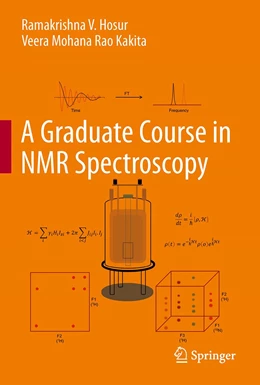 Abbildung von Hosur / Kakita | A Graduate Course in NMR Spectroscopy | 1. Auflage | 2022 | beck-shop.de