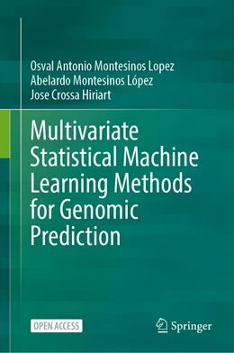 Abbildung von Montesinos López / Crossa | Multivariate Statistical Machine Learning Methods for Genomic Prediction | 1. Auflage | 2022 | beck-shop.de